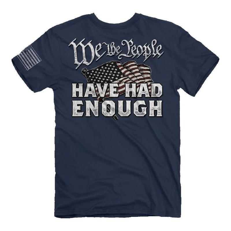 2164 We've Had Enough T-Shirt